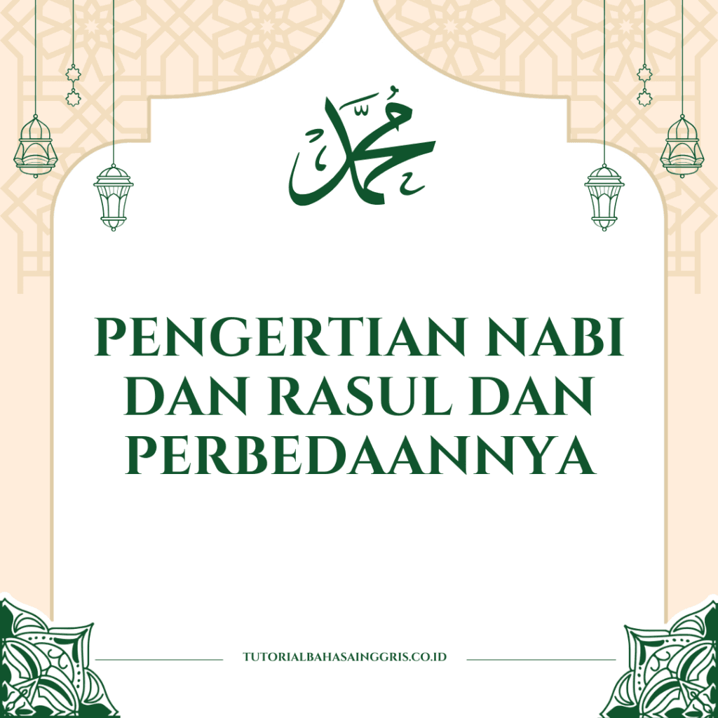Pengertian Nabi Dan Rasul Dan Perbedaannya